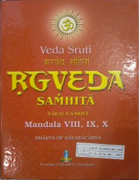 Image of Veda Sruti : Rg Veda Samhita (Sakala Sakha) Resensi dari Sakala